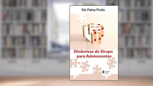 Capa de Dinâmica de Grupo Para Adolescentes, do autor Elis Palma Priotto