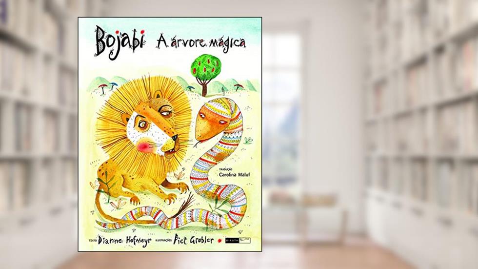 Bojabi - a árvore mágica, do autor Dianne Hofmeyr
