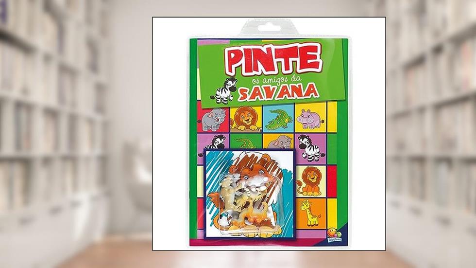 Vamos Pintar! PINTE os amigos da SAVANA, do autor EDICART