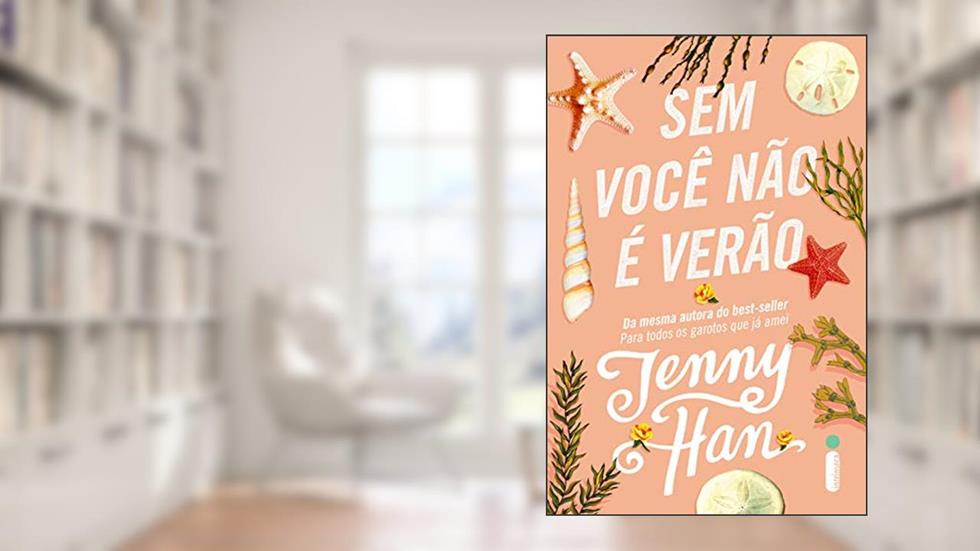 Sem você não é verão: (Trilogia Verão vol. 2), do autor Jenny Han