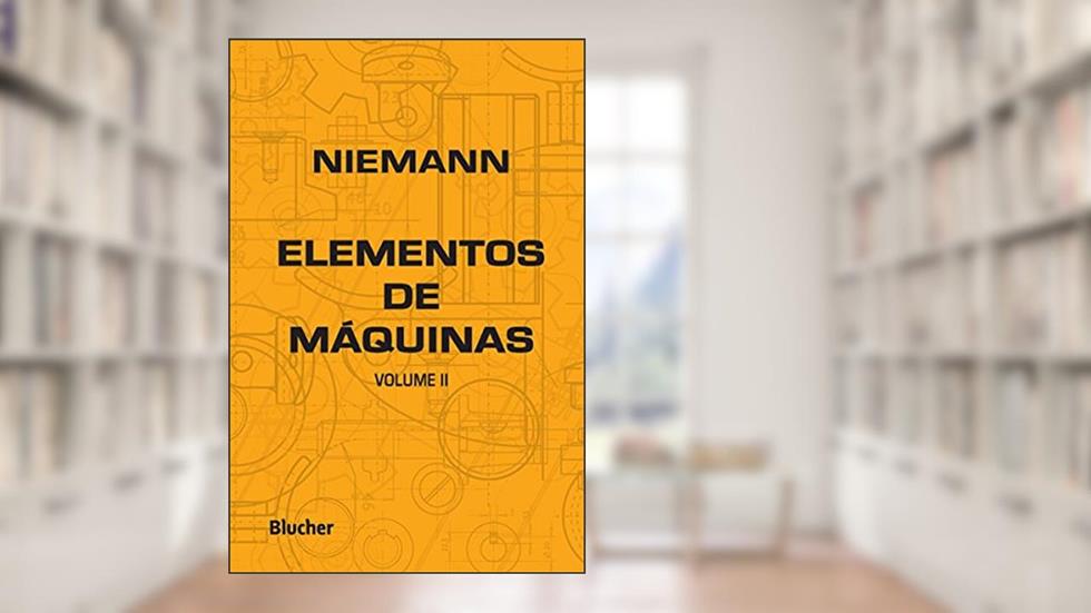 Elementos de Máquinas (Volume 2), do autor Gustav Niemann