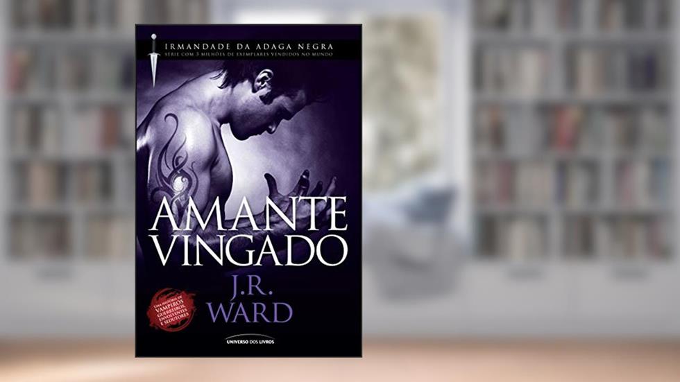 Amante vingado: 7, do autor J.R. Ward
