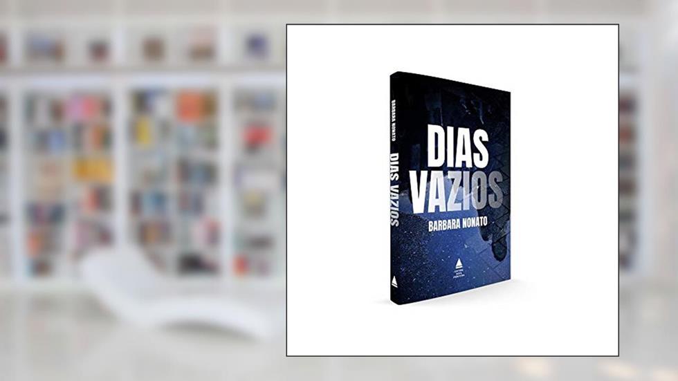 Dias vazios, do autor Barbara Nonato