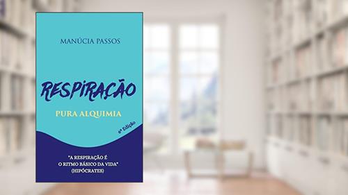 Capa de Respiração Pura Alquimia, do autor Manúcia Passos