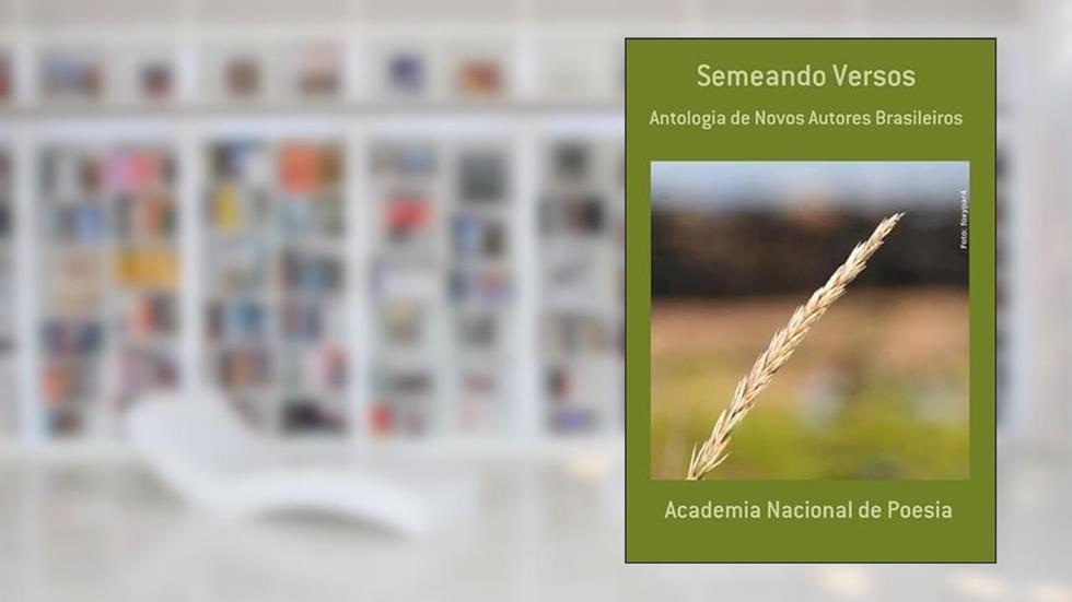 Semeando Versos, do autor Academia Nacional De Poesia