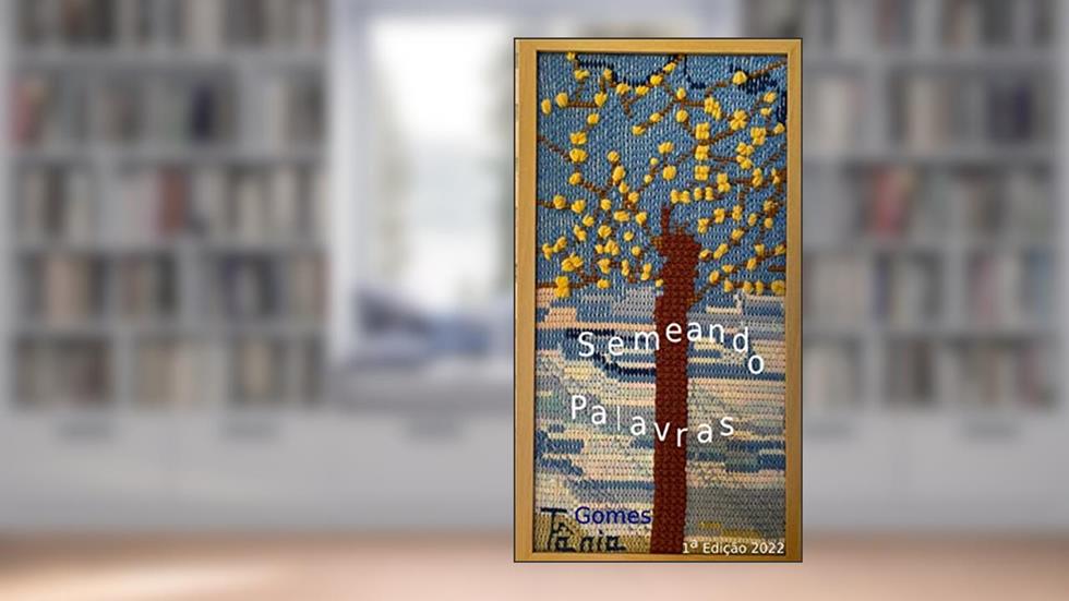 Semeando Palavras, do autor Tânia Gomes