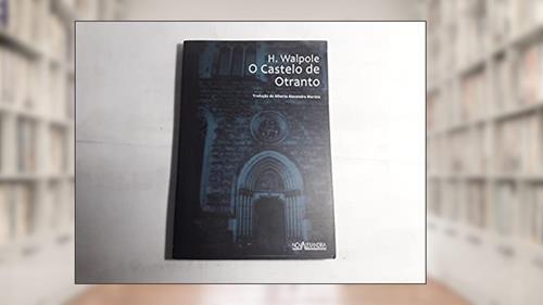 Capa de O castelo de Otranto, do autor Horace Walpole