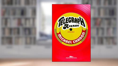 Capa de Telegraph avenue, do autor Michael Chabon