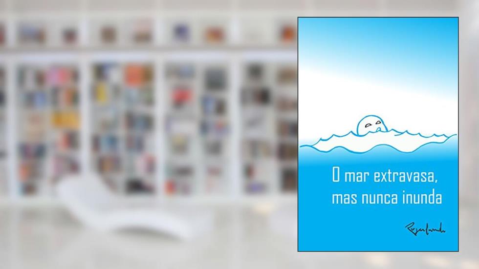 O mar extravasa, mas nunca inunda, do autor Rogerlando Cavalcante