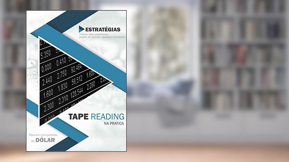 Tape Reading na prática, do autor Bruna Carolina Ferreira