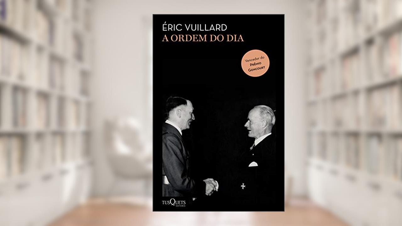 A ordem do dia, do autor Éric Vuillard