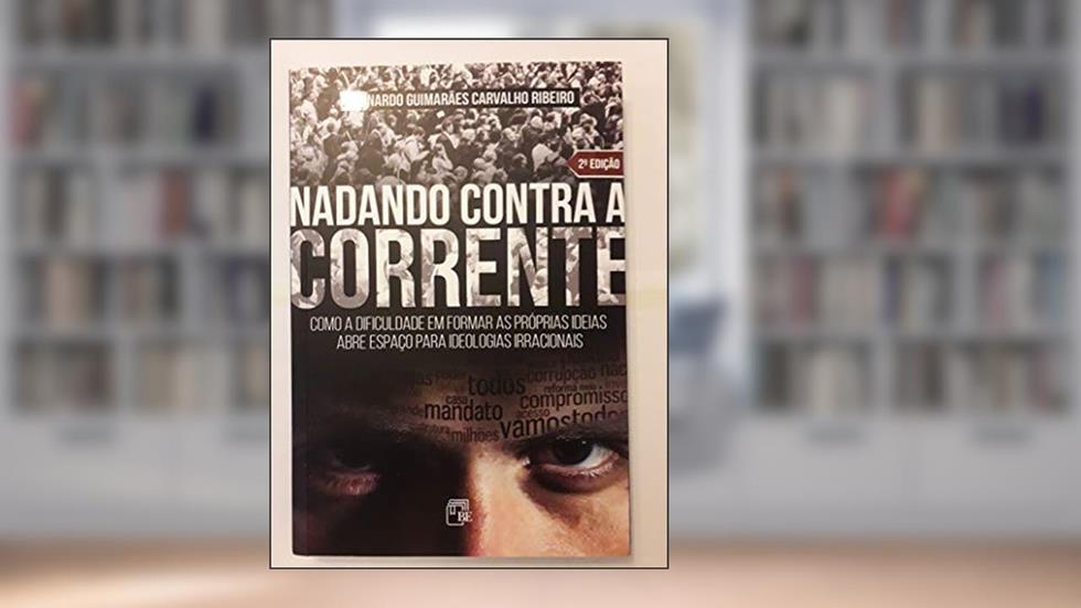 Nadando Contra a Corrente, do autor Bernardo Guimarães Ribeiro