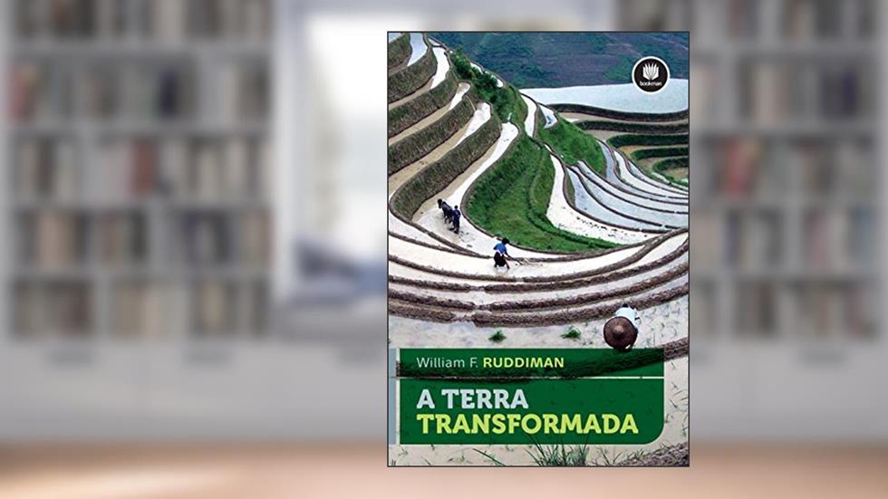 A Terra Transformada, do autor William F. Ruddiman