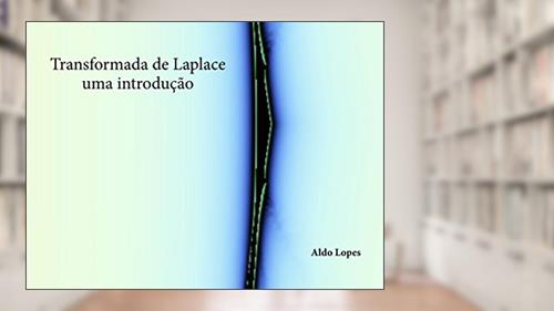 Capa de Transformada de Laplace - uma introdução, do autor Aldo Lopes