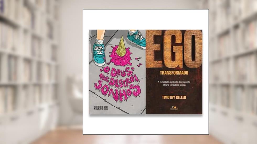 Kit: O Deus Que Destrói Sonhos + Ego Transformado, do autor AUTORES VÁRIOS