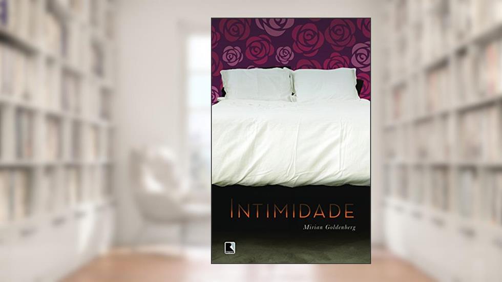 Intimidade, do autor Mirian Goldenberg