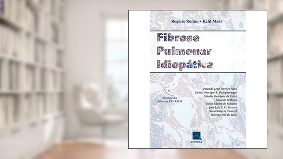 Fibrose Pulmonar Idiopática, do autor Rogério Rufino