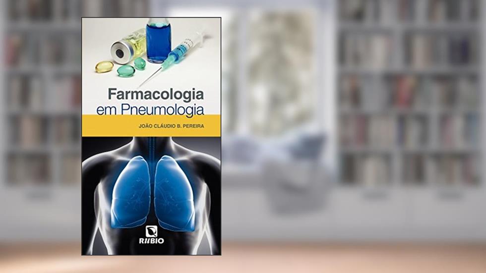 Farmacologia em Pneumologia, do autor João Cláudio B. Pereira