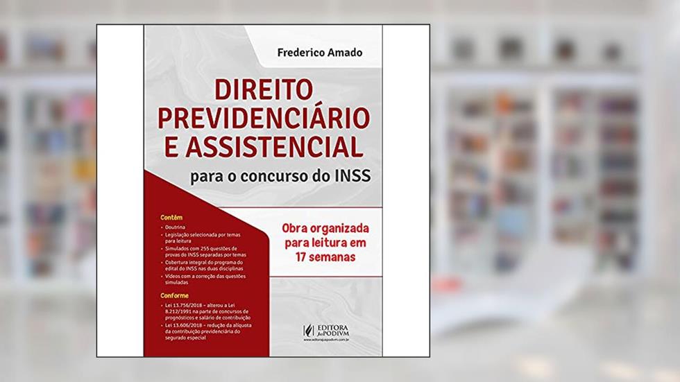 Direito Previdenciário e Assistencial Para o Concurso do INSS, do autor Frederico Amado
