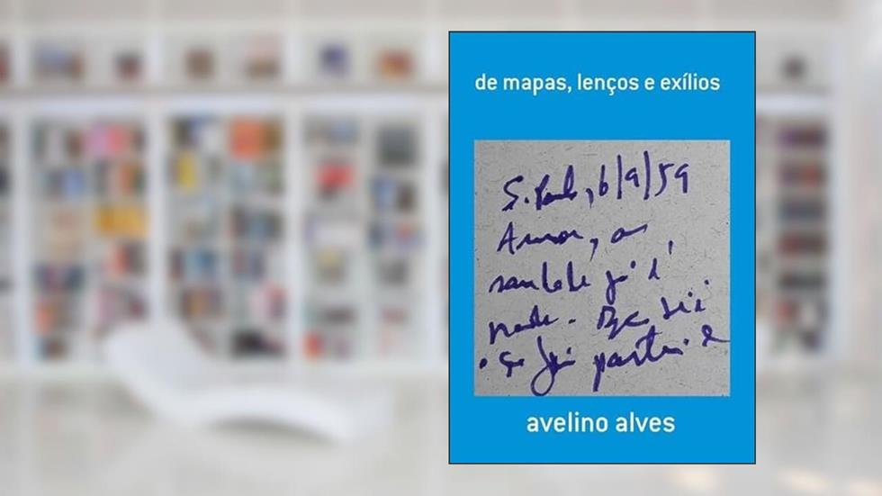 de Mapas, Lencos e Exilios, do autor Avelino Alves
