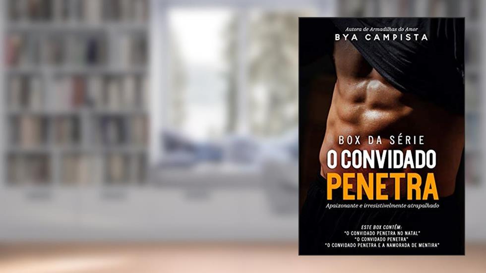 BOX DA SÉRIE O CONVIDADO PENETRA, do autor Bya Campista