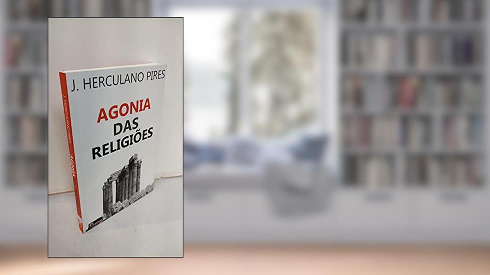 Agonia das Religiões, do autor Autor J. Herculano Pires