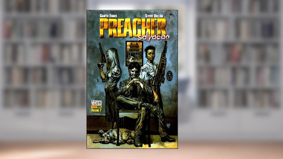 Preacher - Salvação - Volume 7, do autor Garth Ennis