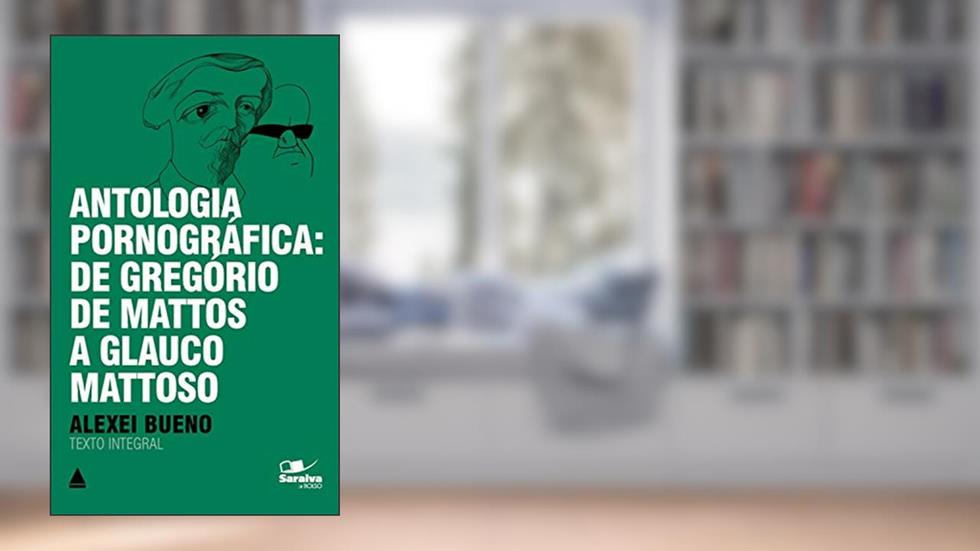 Antologia Pornográfica (Coleção Clássicos para Todos), do autor Glauco Mattoso