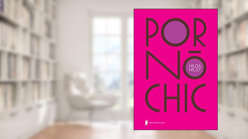 Pornô Chic, do autor Hilda Hilst