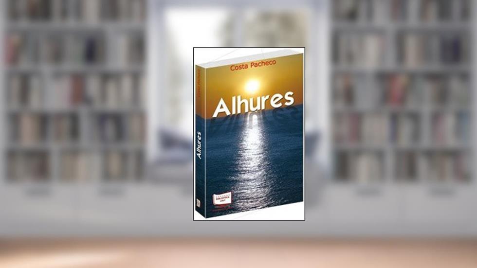 Alhures, do autor Costa Pacheco