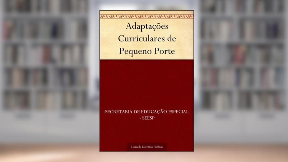Adaptações Curriculares de Pequeno Porte, do autor Secretaria de Educação Especial - SEESP