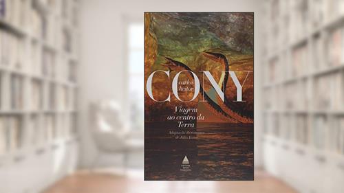 Capa de Viagem ao centro da Terra: Adaptação do romance de Júlio Verne, do autor Carlos Heitor Cony