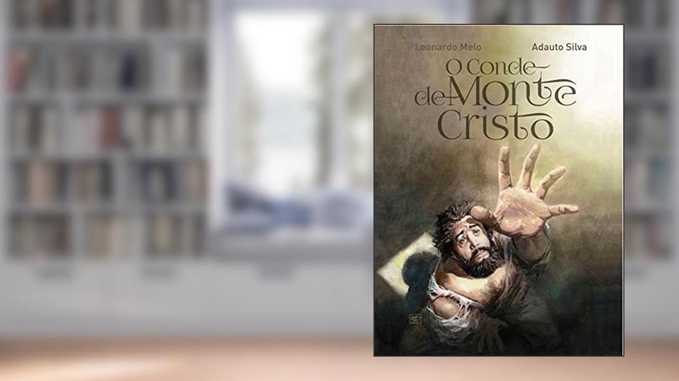 O Conde de Monte Cristo: Adaptação em quadrinhos, do autor Leonardo Melo