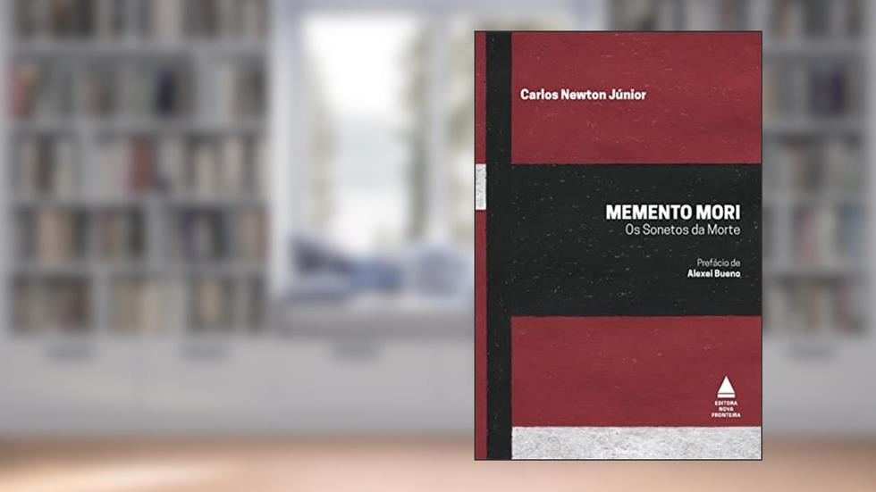 Memento Mori: Os Sonetos da Morte, do autor Carlos Newton Júnior