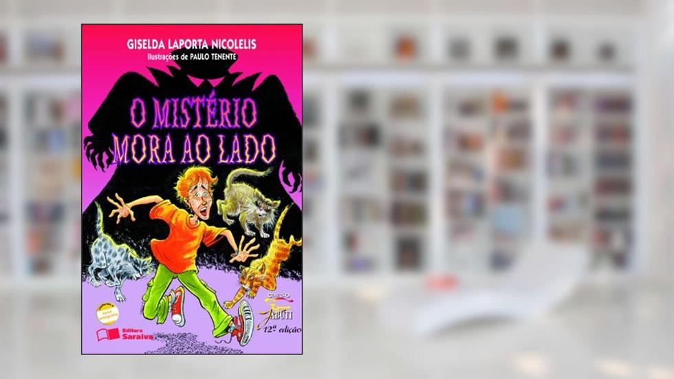 O mistério mora ao lado, do autor Giselda Laporta Nicolelis