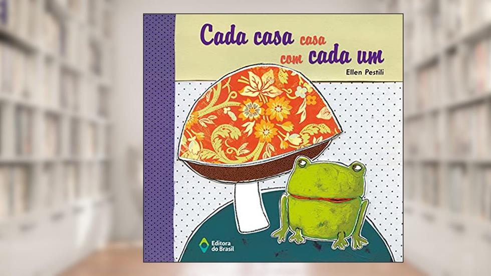 Cada casa casa com cada um, do autor Ellen Pestili