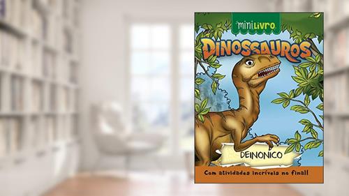 Capa de Dinossauros - Deinonico, do autor Paulo Moura