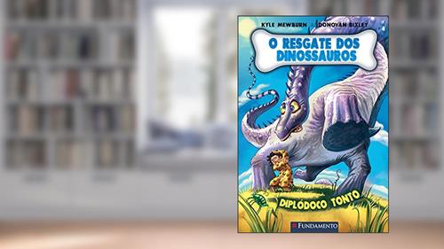 Capa de O Resgate dos Dinossauros - Volume 4, do autor Kyle Mewburn; Donovan Bixley
