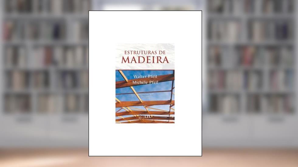 Estruturas de Madeira, do autor Pfeil