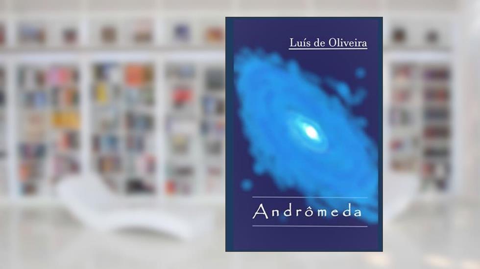 Andrômeda, do autor Luís de Oliveira