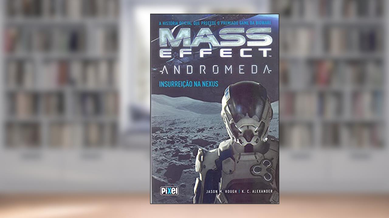 Mass Effect Andromeda. Insurreição na Nexus, do autor Vários Autores
