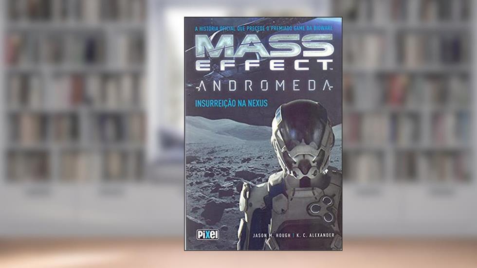 Mass Effect Andromeda. Insurreição na Nexus, do autor Vários Autores