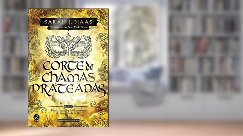 Corte de chamas prateadas (Vol. 4 Corte de espinhos e rosas), do autor Sarah J. Maas