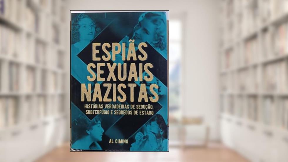 Espias Sexuais Nazistas, do autor Al Cimino; Pé Da Letra