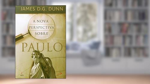 Capa de A Nova Perspectiva Sobre Paulo, do autor James D. G. Dunn