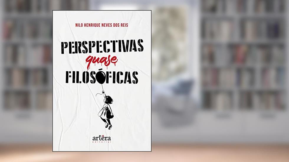 Perspectivas quase filosóficas, do autor Nilo Henrique Neves dos Reis