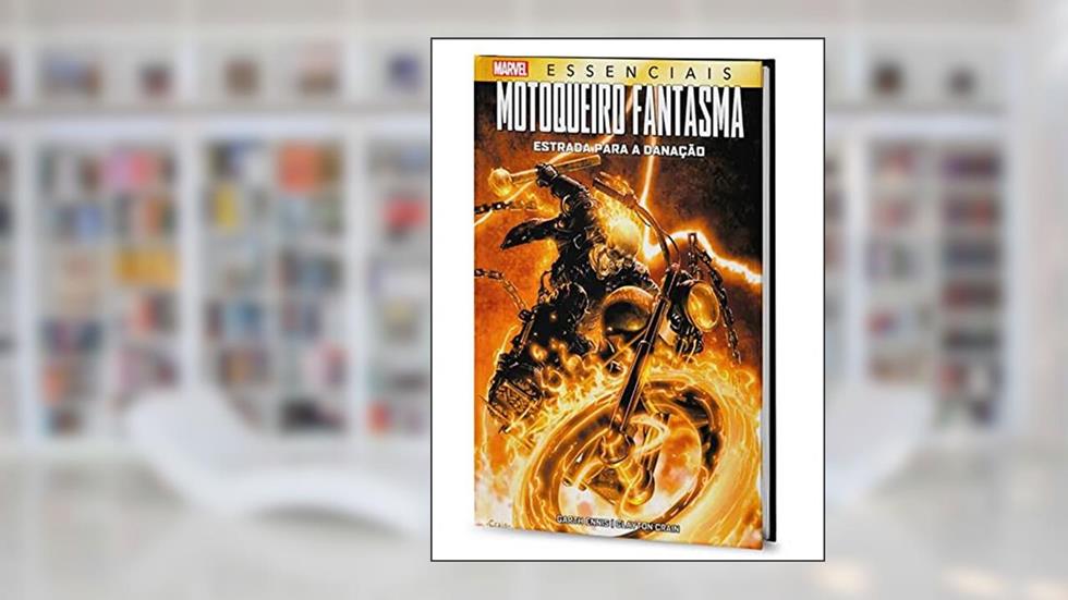Motoqueiro Fantasma: Estrada Para a Danação: Marvel Essenciais, do autor Garth Ennis