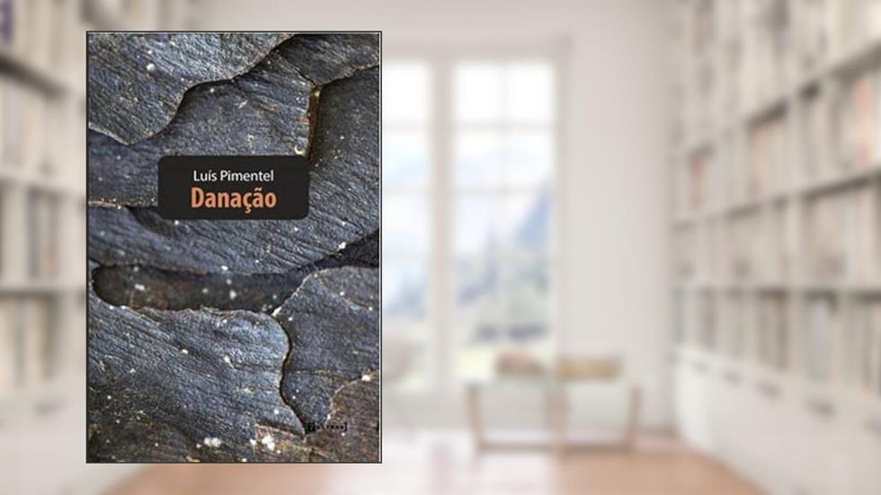 danação, do autor LUIS PIMENTEL