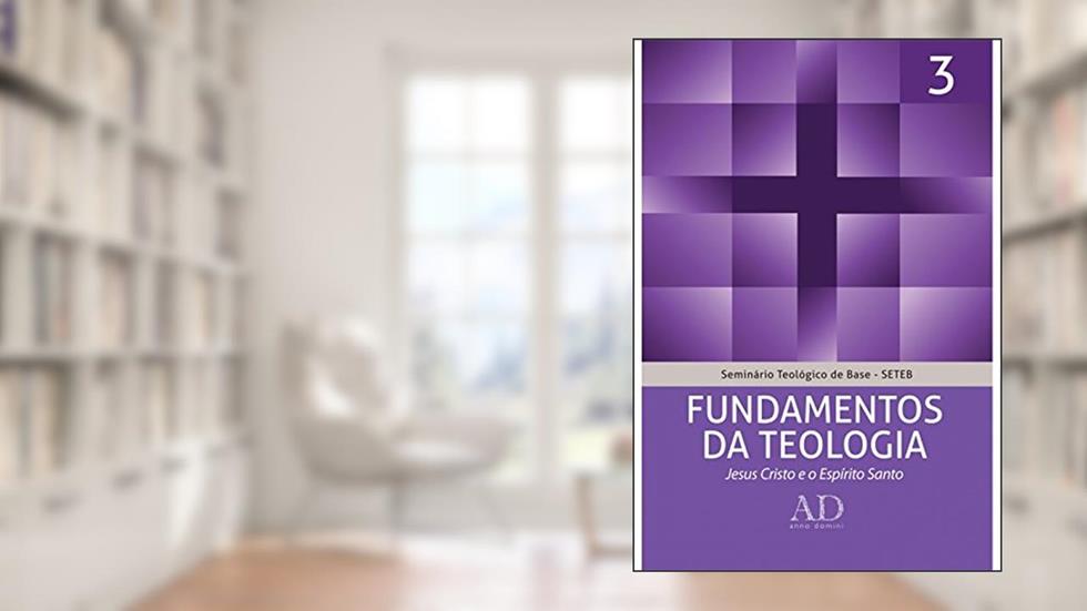SETEB - Vol. 3 - Fundamentos da teologia, do autor John McAlister