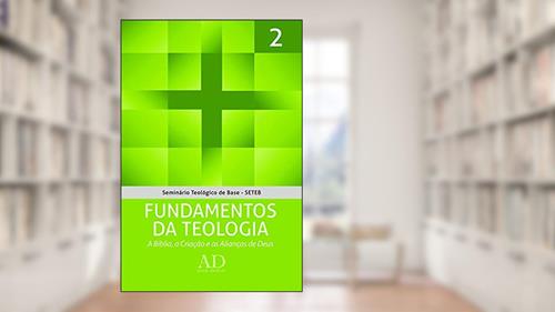 Capa de SETEB - Vol. 2 - Fundamentos da teologia, do autor John McAlister